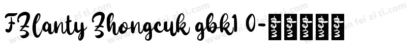 FZlanty Zhongcuk gbk1 0字体转换
